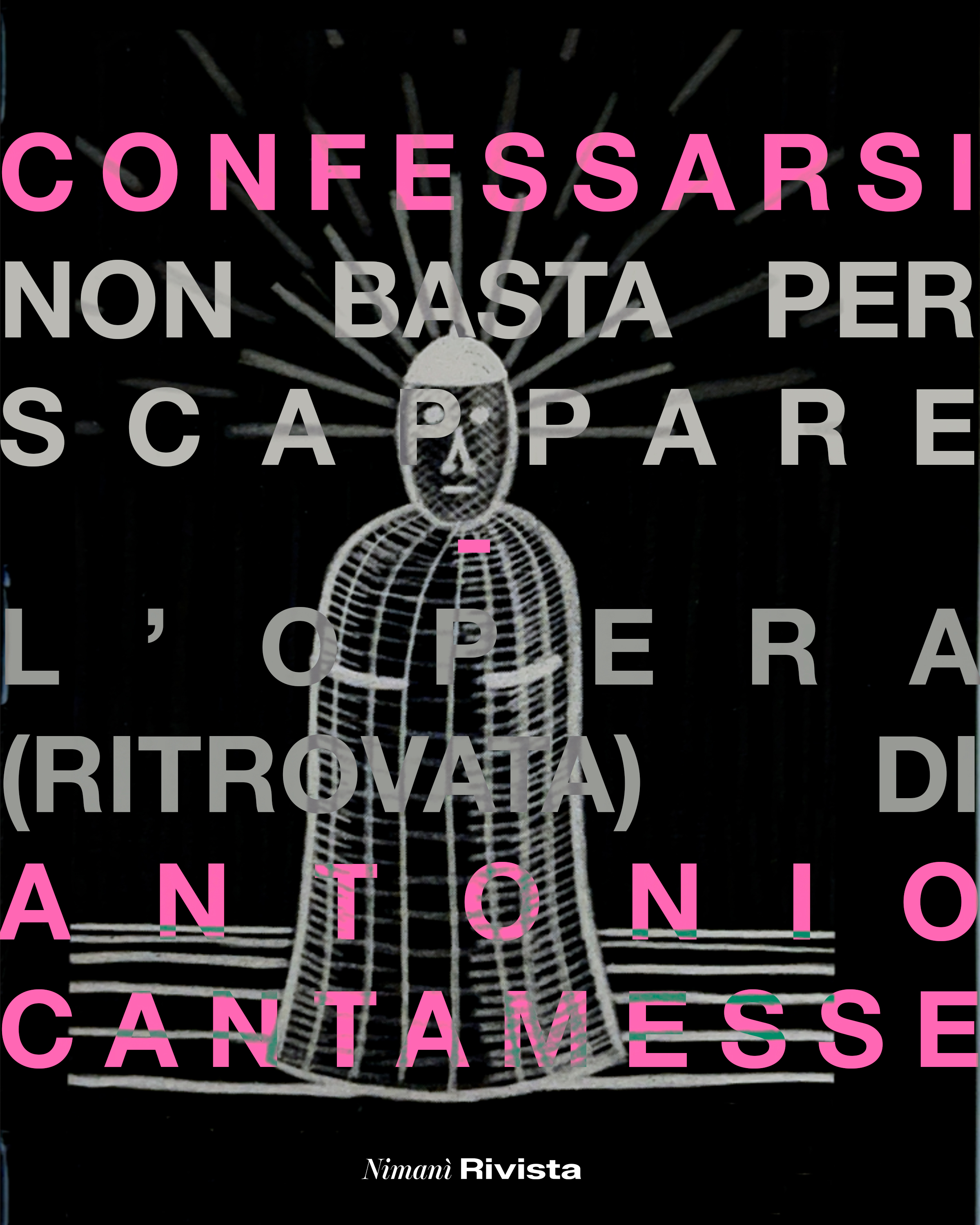 Confessarsi non basta per scappare