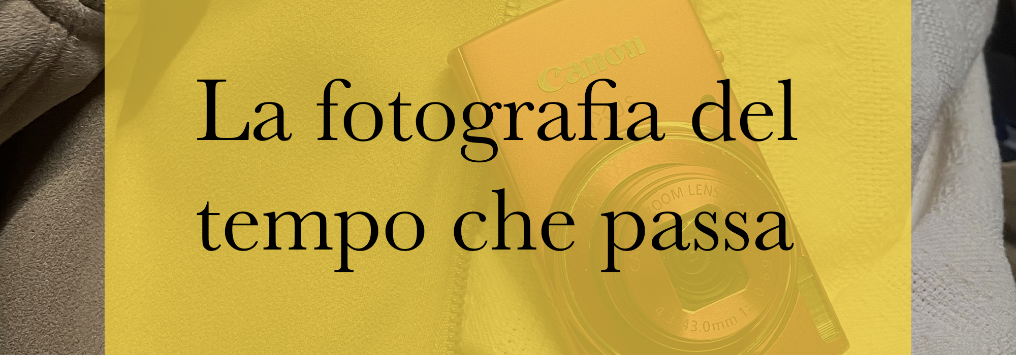 La Fotografia del tempo che passa